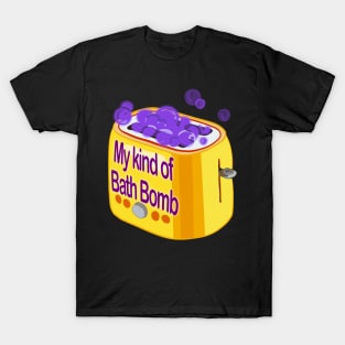 Retro inscription "My kind of bath bomb" T-Shirt